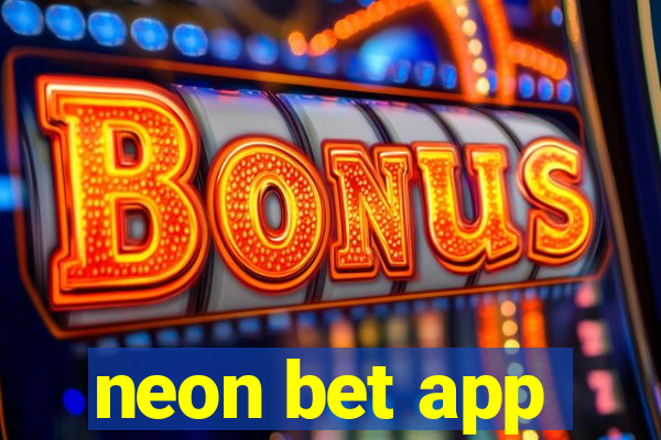 neon bet app